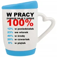 Kubki - Kubek Ucho z Sercem z Pokrywka Niebieska W Pracy Daje z Siebie 100% Wzory - miniaturka - grafika 1