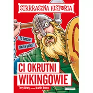 Powieści i opowiadania - Strrraszna historia. Ci okrutni Wikingowie - miniaturka - grafika 1