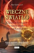 Historia świata - Wieczne światło. Opowieść historyczna z czasów... - Alan Van't Land - miniaturka - grafika 1