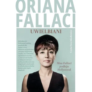 Uwielbiani. Miss Fallaci podbija Hollywood - Audiobooki - literatura faktu - miniaturka - grafika 1