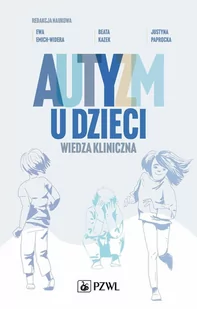 Autyzm u dzieci. Wiedza kliniczna - E-booki - nauka - miniaturka - grafika 1