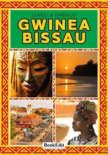 Gwinea Bissau - Izabela Embalo - książka - Książki podróżnicze - miniaturka - grafika 1