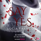 Audiobooki - romanse - Say Yes - miniaturka - grafika 1