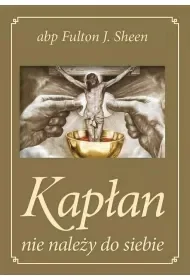 Kapłan nie należy do siebie - Religia i religioznawstwo - miniaturka - grafika 1