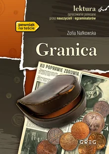 Greg Zofia Nałkowska Granica (wydanie z opracowaniem i streszczeniem) - Lektury szkoły średnie - miniaturka - grafika 1
