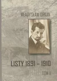 Listy 1891-1910 Władysław Orkan - E-booki - biografie - miniaturka - grafika 1