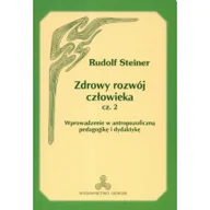 Książki medyczne - Genesis Zdrowy rozwój człowieka, część 2. Wprowadzenie w antropozoficzną pedagogikę i dydaktykę - Rudolf Steiner - miniaturka - grafika 1