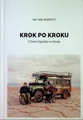 Felietony i reportaże - Krok po kroku Z Ziemi Ognistej na Alaskę - miniaturka - grafika 1