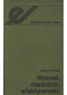 Wzrost niedobór efektywność - Ekonomia - miniaturka - grafika 1