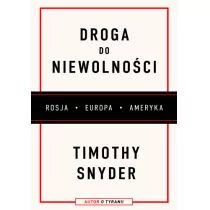 Timothy Snyder Droga do niewolności - Biografie i autobiografie - miniaturka - grafika 1