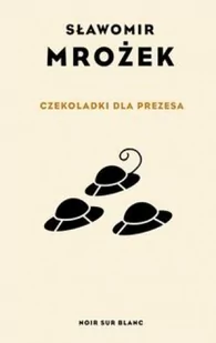 CZEKOLADKI DLA PREZESA Sławomir Mrożek - Klasyka - miniaturka - grafika 3