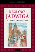 Biografie i autobiografie - Petrus Królowa Jadwiga Marzenia i rozterki - ALICJA BIEDRZYCKA - miniaturka - grafika 1