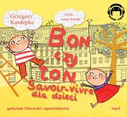 Audiobooki dla dzieci i młodzieży - Audio Liber Bon czy ton$139 Savoir-vivre dla dzieci (audiobook CD) - Grzegorz Kasdepke - miniaturka - grafika 1