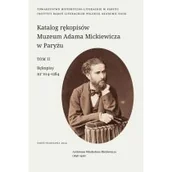 Historia Polski - Katalog rękopisów Muzeum Adama Mickiewicza w Paryżu. T. II - miniaturka - grafika 1