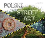 Książki o kulturze i sztuce - Polski Street Art - miniaturka - grafika 1