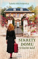 Literatura obyczajowa - Sekrety domu wśród róż - miniaturka - grafika 1