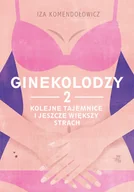 Obcojęzyczna literatura faktu i reportaż - ginekolodzy 2. kolejne tajemnice i jeszcze większy strach - miniaturka - grafika 1
