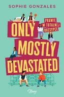 Pozostałe książki - Only mostly devastated. Prawie w totalnej rozsypce - miniaturka - grafika 1