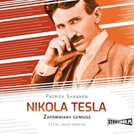 Audiobooki - biografie - Nikola Tesla. Zapomniany geniusz Patrick Shannon - miniaturka - grafika 1