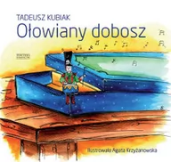 Baśnie, bajki, legendy - Zysk i S-ka Ołowiany dobosz - Tadeusz Kubiak - miniaturka - grafika 1