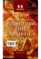 Felietony i reportaże - Muszkatołowa wojna Nathaniela - miniaturka - grafika 1