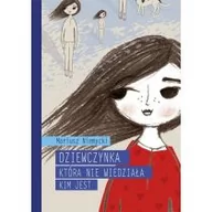 Baśnie, bajki, legendy - Dziewczynka która nie wiedziała kim jest - Mariusz Niemycki - miniaturka - grafika 1