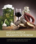 Książki kucharskie - Wielka księga własnych wyrobów - miniaturka - grafika 1