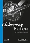 Systemy operacyjne i oprogramowanie - Efektywny Python. 59 sposobów na lepszy kod - miniaturka - grafika 1