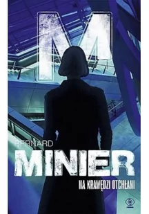 Na Krawędzi Otchłani Bernard Minier - Powieści sensacyjne - miniaturka - grafika 2