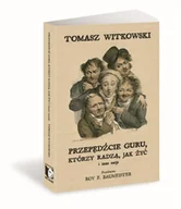 Eseje - Przepędźcie guru, którzy radzą, jak żyć i inne... - Tomasz Witkowski - miniaturka - grafika 1