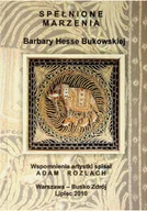 Biografie i autobiografie - Spełnione marzenia Barbary Hesse Bukowskiej - miniaturka - grafika 1