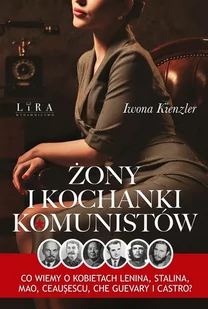 Żony i kochanki komunistów - Biografie i autobiografie - miniaturka - grafika 1