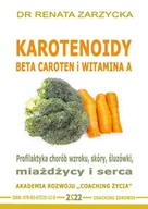 Audiobooki - poradniki - Karotenoidy. Beta Caroten vs Witamina A. Profilaktyka chorób wzroku, skóry, miażdżycy i serca - miniaturka - grafika 1