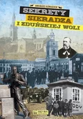 Historia Polski - Księży Młyn Sekrety Sieradza i Zduńskiej Woli - Andrzej Sznajder - miniaturka - grafika 1