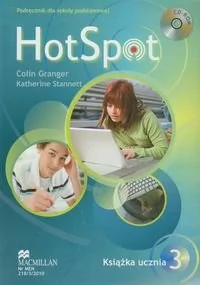 Macmillan Język angielski. Hot Spot 3. Klasa 4-6. Podręcznik (+CD) - szkoła podstawowa - Colin Granger, Katherine Stannett