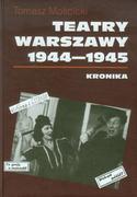 Historia Polski - Bellona Teatry Warszawy 1944-1945 Tomasz Mościcki - miniaturka - grafika 1