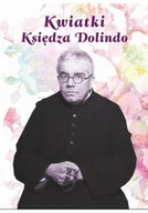 Biografie i autobiografie - Kwiatki księdza Dolindo - miniaturka - grafika 1