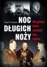 Historia świata - Noc Długich Noży. 48 Godzin, Które Zmieniły Losy Świata - miniaturka - grafika 1