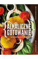 Diety, zdrowe żywienie - Muza Alkaliczne gotowanie. Przy zielonym stole - Beata Sokołowska - miniaturka - grafika 1