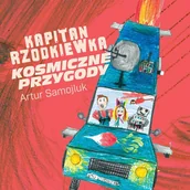 Audiobooki dla dzieci i młodzieży - Kapitan Rzodkiewka. Kosmiczne przygody - miniaturka - grafika 1