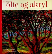 Książki o kulturze i sztuce - Grundbog i olie og akryl - miniaturka - grafika 1