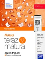 Podręczniki dla liceum - Nowa Teraz matura. Język polski. Vademecum. Zakres podstawowy 202526 - Han, Joanna Kuchta, Jan Jończy, Marianna Gutowska, Zofia Kołos, Emilia - miniaturka - grafika 1
