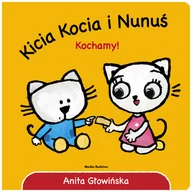 Baśnie, bajki, legendy - Kicia Kocia i Nunuś Kochamy! Anita Głowińska - miniaturka - grafika 1