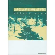 Poezja - Czuły Barbarzyńca Press Jarosław Mikołajewski Któraś rano - miniaturka - grafika 1