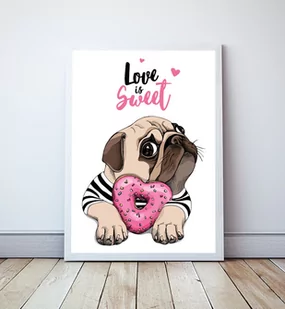 Plakat Mops, Love is sweet format A3 - Plakaty - miniaturka - grafika 1