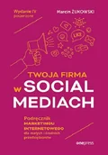 Marketing - Twoja firma w social mediach. Podręcznik marketingu internetowego dla małych i średnich przedsiębiorstw - miniaturka - grafika 1