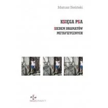 Księgarnia Akademicka Księga Psa. Siedem dramatów metafizycznych Mariusz Bieliński - Poezja - miniaturka - grafika 1