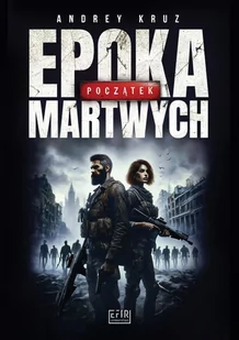 Epoka martwych. Początek - E-booki - fantastyka i horror - miniaturka - grafika 1