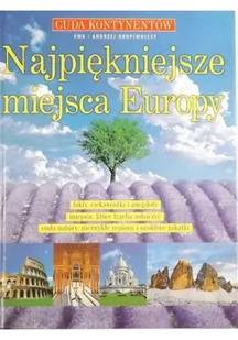 Najpiękniejsze miejsca Europy - Albumy krajoznawcze - miniaturka - grafika 1