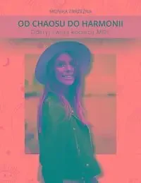 Od Chaosu do Harmonii. Odkryj swoją kobiecą MOC - Rozwój osobisty - miniaturka - grafika 1
